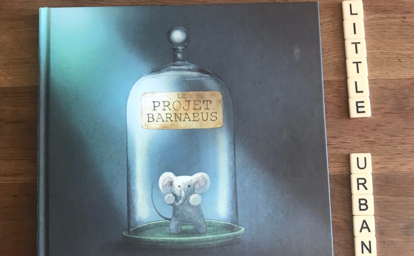 Le projet Barnabus – The Fan Brothers