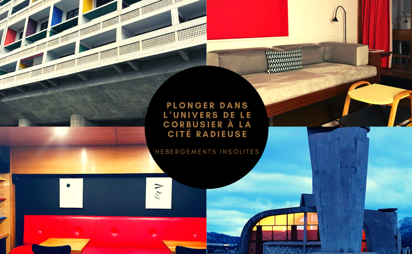Hébergement insolite : Vivre une immersion dans l’univers de Le Corbusier à la Cité Radieuse